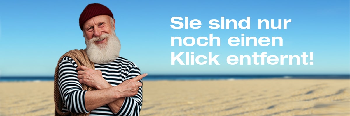 Ein Kapitän mit weißem Bart und Mütze zeigt auf Schrift 'Nur noch ein Klick entfernt'